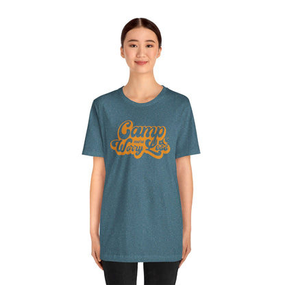 Camp More Worry Less Shirt